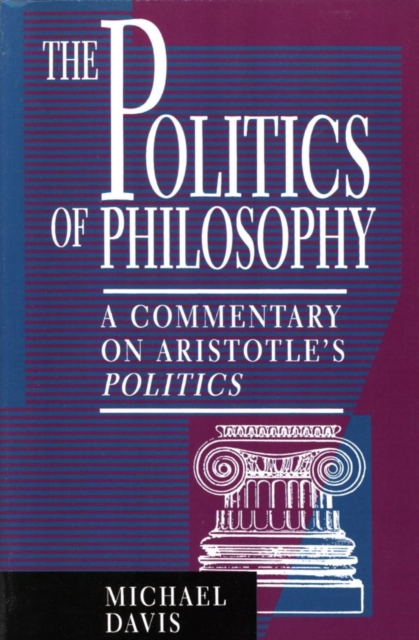 Politics of Philosophy : A Commentary on Aristotle's Politics, EPUB eBook