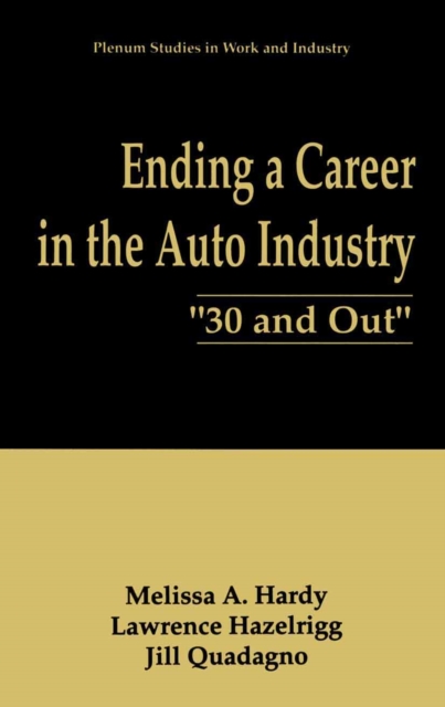 Ending a Career in the Auto Industry : "30 and Out", PDF eBook