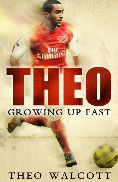 Theo: Growing Up Fast, Hardback Book