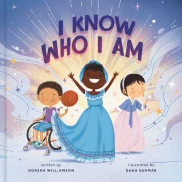 I Know Who I Am : A Joyful Affirmation of Your God-Given Identity, Hardback Book