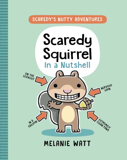Scaredy Squirrel in a Nutshell, Hardback Book