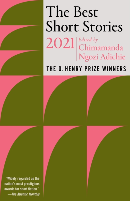The Best Short Stories 2021 : The O. Henry Prize Winners, Paperback / softback Book