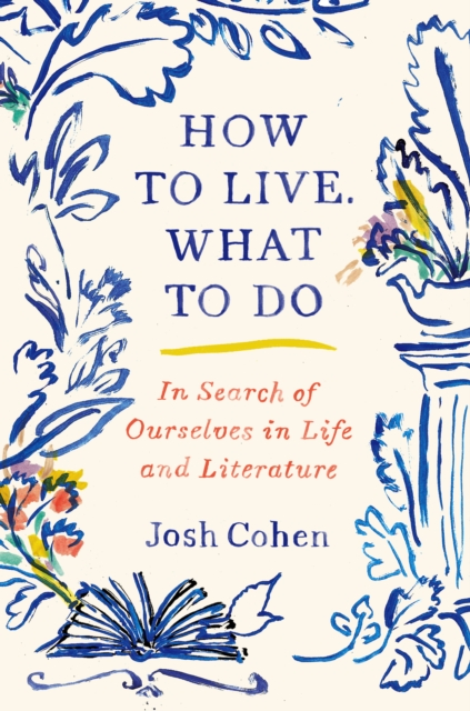 How to Live. What to Do, EPUB eBook