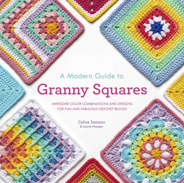 Modern Guide to Granny Squares, EPUB eBook