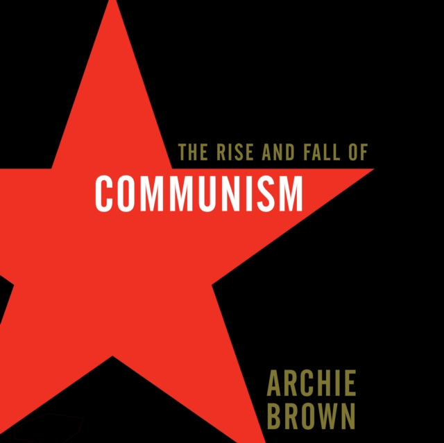 Rise and Fall of Communism, eAudiobook MP3 eaudioBook