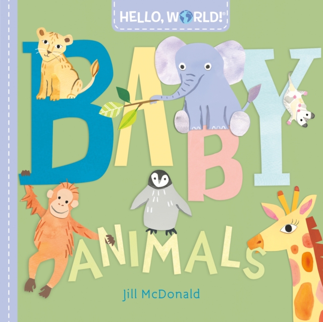Hello, World! Baby Animals, Board book Book