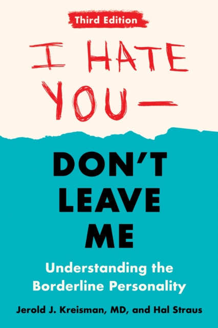 I Hate You--Don't Leave Me: Third Edition, EPUB eBook