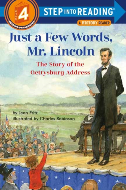 Just a Few Words, Mr. Lincoln : The Story of the Gettysburg Address, Paperback / softback Book
