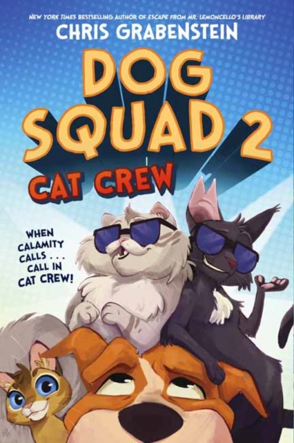Dog Squad 2: Cat Crew, Hardback Book