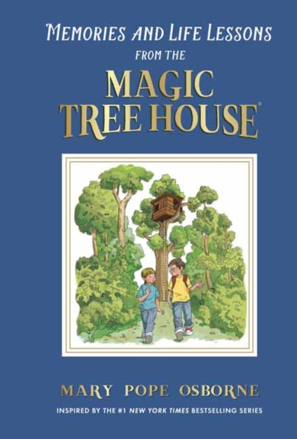 Memories and Life Lessons from the Magic Tree House, Hardback Book