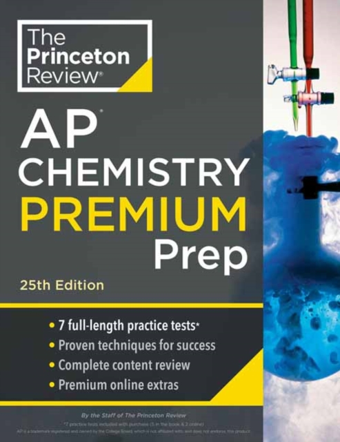 Princeton Review AP Chemistry Premium Prep, 2024 : 7 Practice Tests + Complete Content Review + Strategies & Techniques, Paperback / softback Book