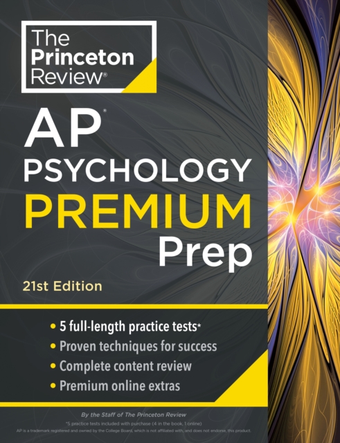 Princeton Review AP Psychology Premium Prep, 2024 : 5 Practice Tests + Complete Content Review + Strategies & Techniques, Paperback / softback Book