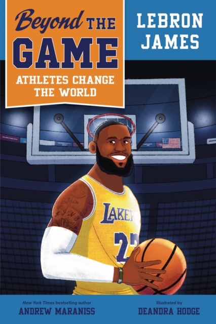 Beyond the Game: LeBron James, Paperback / softback Book