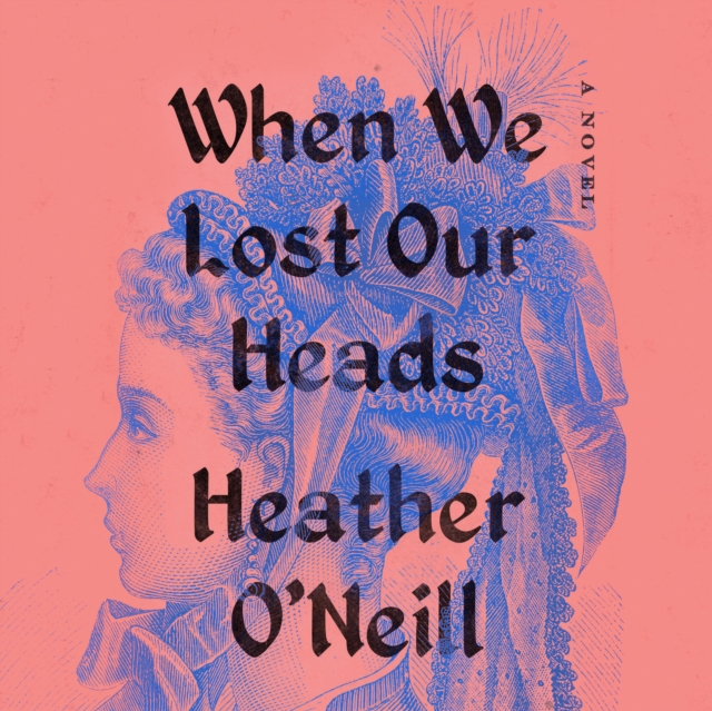 When We Lost Our Heads, eAudiobook MP3 eaudioBook