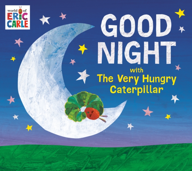 Good Night with The Very Hungry Caterpillar, Hardback Book