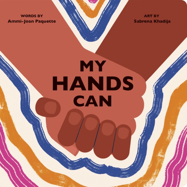 My Hands Can, Board book Book