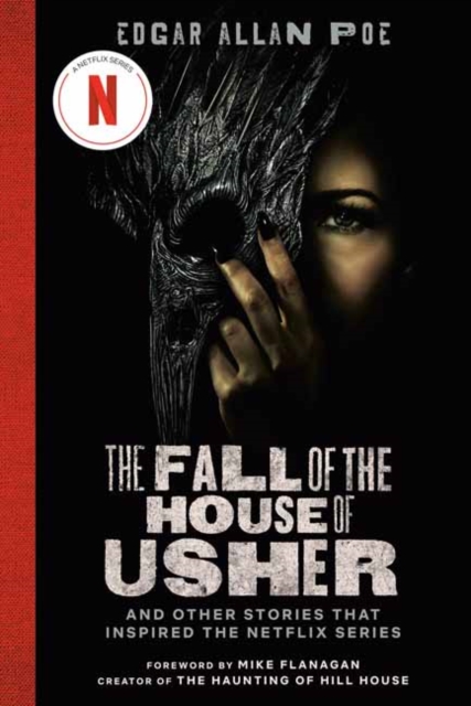 The Fall of the House of Usher (TV Tie-in Edition) : And Other Stories That Inspired the Netflix Series, Hardback Book