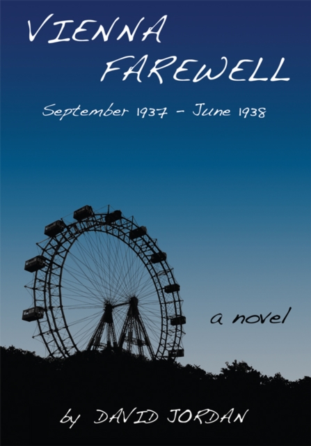 Vienna Farewell : September 1937-June 1938, EPUB eBook