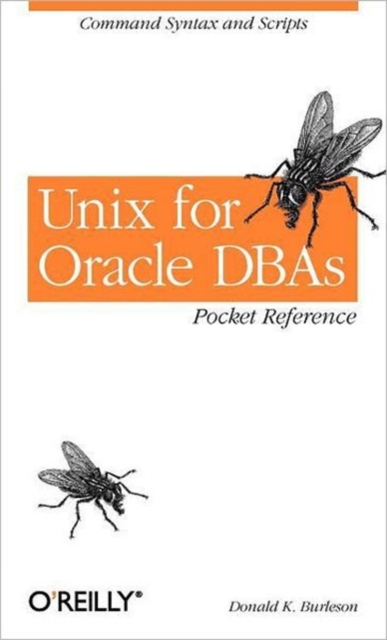 Unix for Oracle DBAs Pocket Reference, Paperback / softback Book