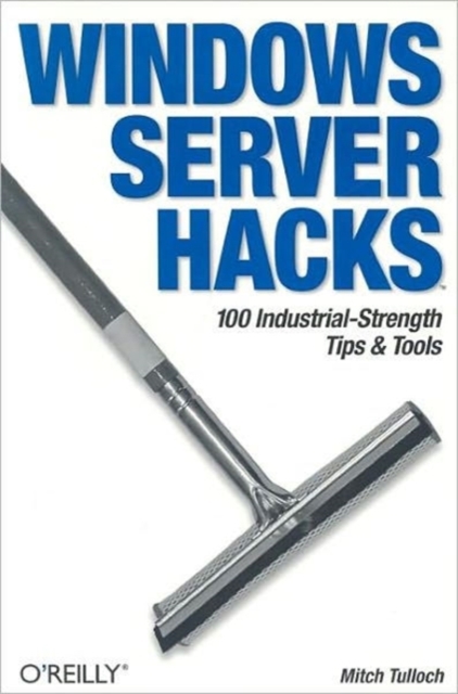 Windows Server Hacks, Paperback / softback Book