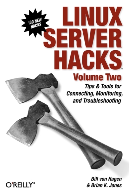 Linux Server Hacks, Volume Two, Paperback / softback Book