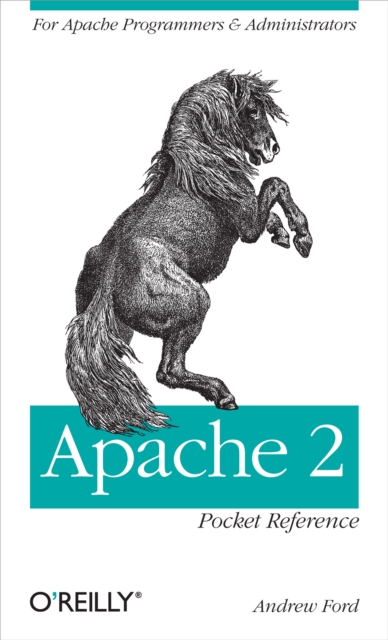 Apache 2 Pocket Reference : For Apache Programmers & Administrators, PDF eBook