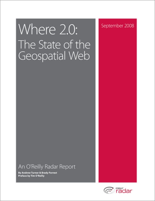 Where 2.0: The State of the Geospatial Web : The State of the Geospatial Web, PDF eBook