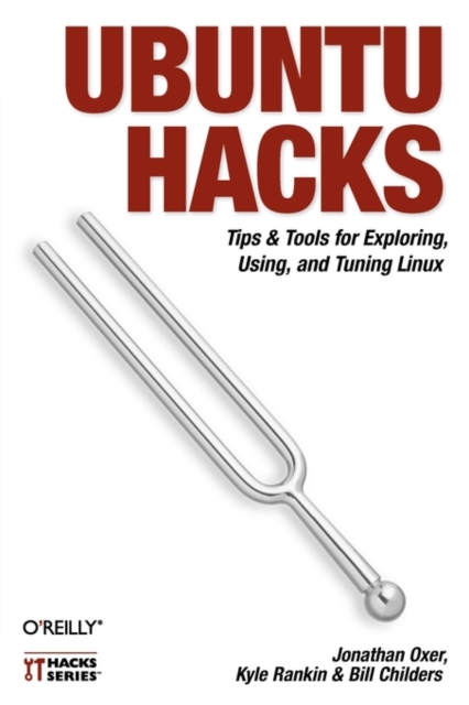 Ubuntu Hacks, Paperback / softback Book