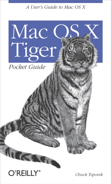 Mac OS X Tiger Pocket Guide : A User's Guide to Mac OS X, PDF eBook
