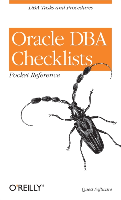 Oracle DBA Checklists Pocket Reference : DBA Tasks and Procedures, PDF eBook