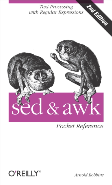 sed and awk Pocket Reference : Text Processing with Regular Expressions, PDF eBook