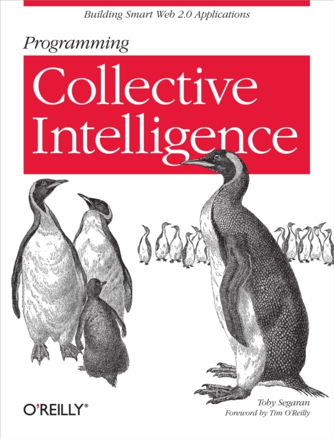 Programming Collective Intelligence : Building Smart Web 2.0 Applications, EPUB eBook