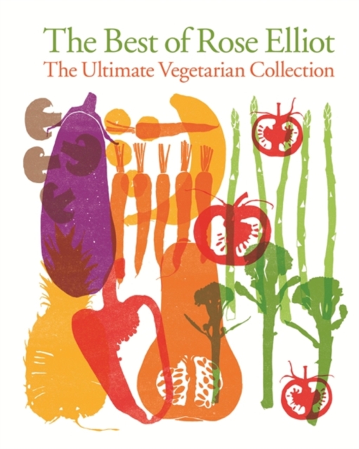 The Best of Rose Elliot: The Ultimate Vegetarian Collection, EPUB eBook