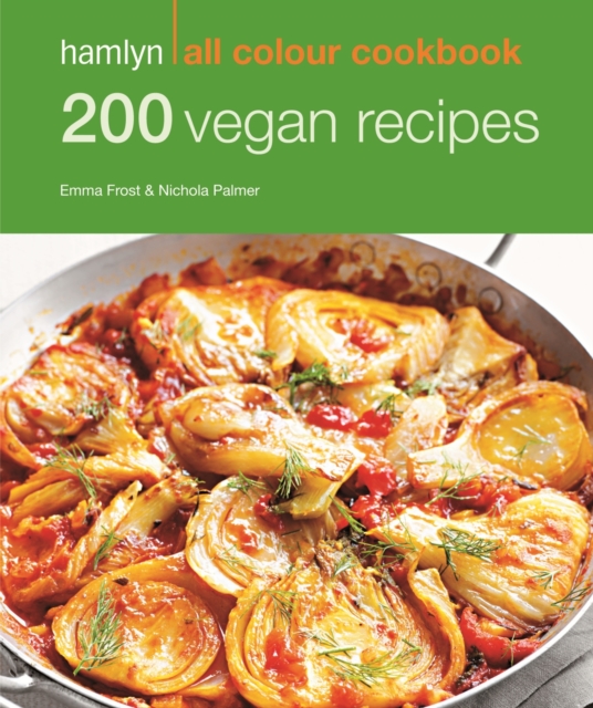 Hamlyn All Colour Cookery: 200 Vegan Recipes : Hamlyn All Colour Cookbook, EPUB eBook