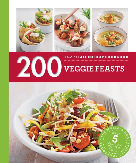 Hamlyn All Colour Cookery: 200 Veggie Feasts : Hamlyn All Colour Cookbook, Paperback / softback Book
