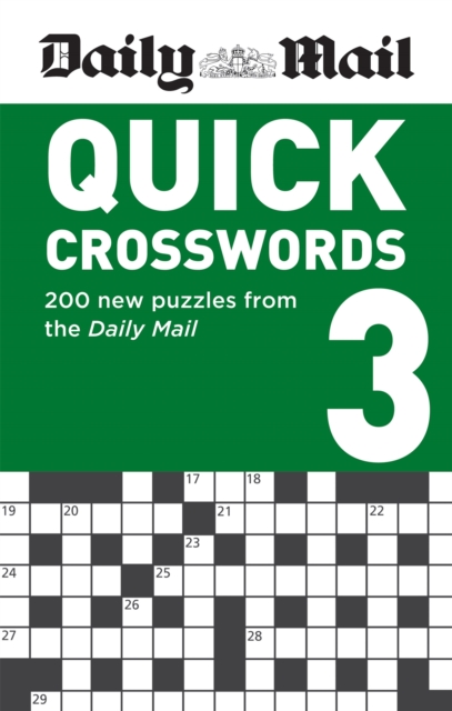 Daily Mail Quick Crosswords Volume 3 : 200 new puzzles from the Daily Mail, Paperback / softback Book