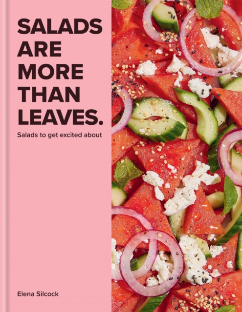 Salads are More Than Leaves, Hardback Book