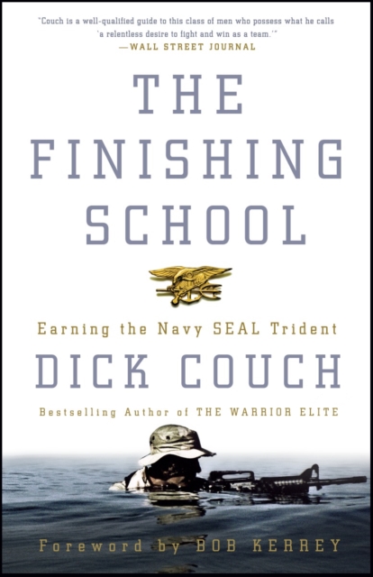 The Finishing School : Earning the Navy SEAL Trident, Paperback / softback Book