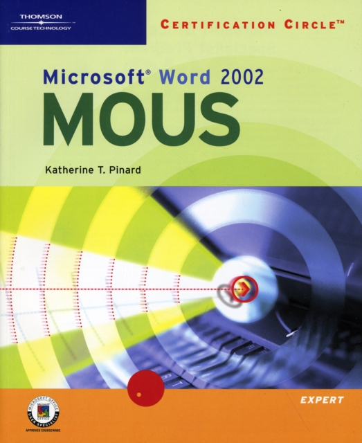Certification Circle: Microsoft Office Specialist Word 2002 : Expert, Paperback Book