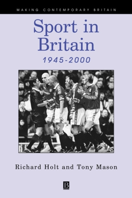 Sport in Britain 1945-2000, Paperback / softback Book