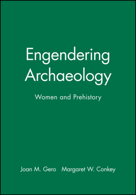 Engendering Archaeology : Women and Prehistory, Paperback / softback Book
