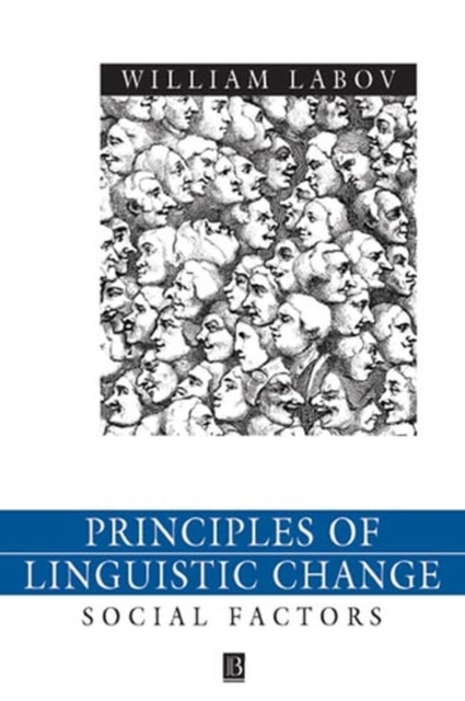 Principles of Linguistic Change, Volume 2 : Social Factors, Hardback Book