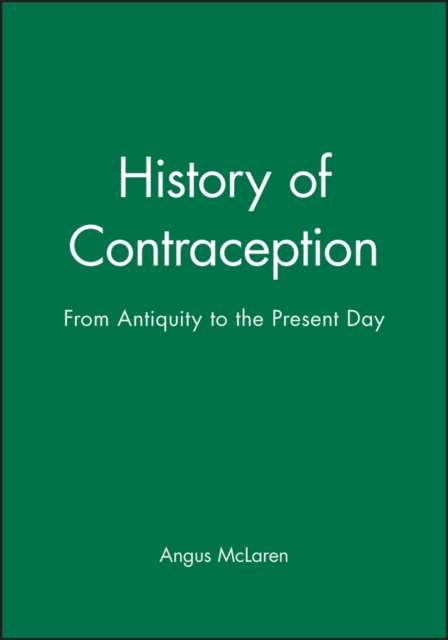 History of Contraception : From Antiquity to the Present Day, Paperback / softback Book