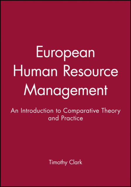 European Human Resource Management : An Introduction to Comparative Theory and Practice, Hardback Book