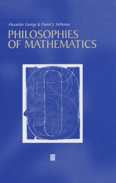 Philosophies of Mathematics, Hardback Book