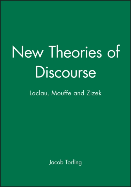 New Theories of Discourse : Laclau, Mouffe and Zizek, Paperback / softback Book