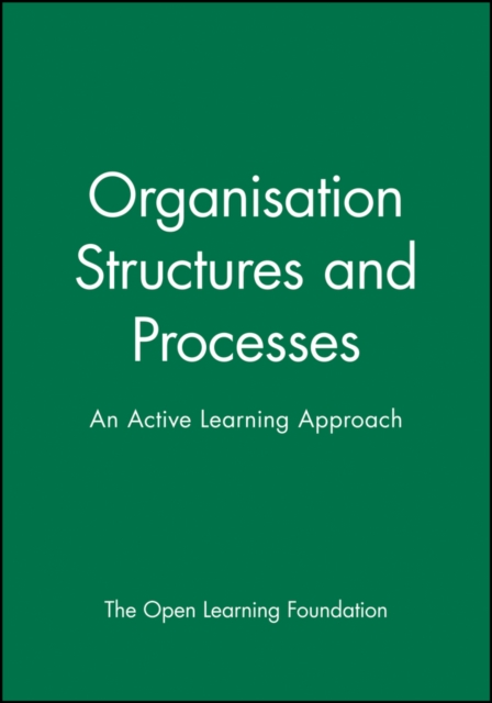 Organisation Structures and Processes : An Active Learning Approach, Paperback / softback Book