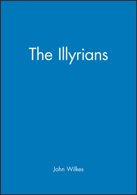 The Illyrians, Paperback / softback Book