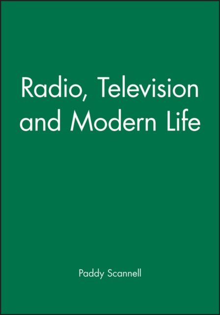 Radio, Television and Modern Life, Paperback / softback Book