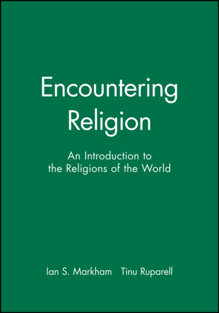 Encountering Religion : An Introduction to the Religions of the World, Paperback / softback Book
